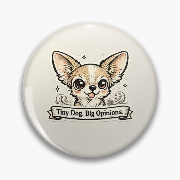 Item preview, Tiny Dog Big Opinions – Funny Chihuahua Lover Cute Dog Design designed and sold by Safe Haven Pets.
