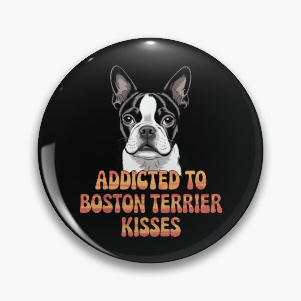 Item preview, Boston Terrier Dog Pet Owner Design Addicted To Boston Terrier Kisses designed and sold by fantasticdesign.