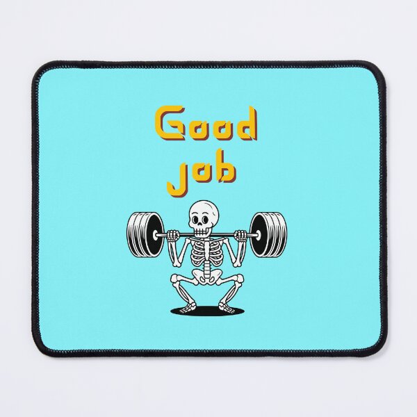 Item preview, Good Job Weightlifting Skeleton Funny designed and sold by creativerooney.