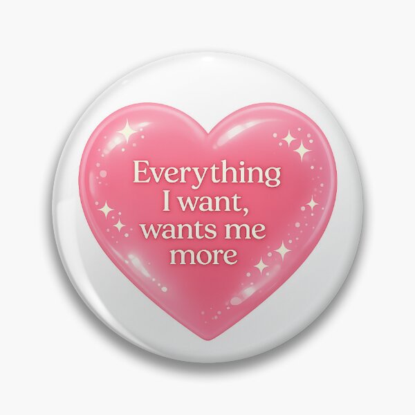 Item preview, everything I want, wants me more designed and sold by ElenaValeShop.