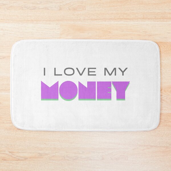 Item preview, I love my money designed and sold by ArtistTejal.