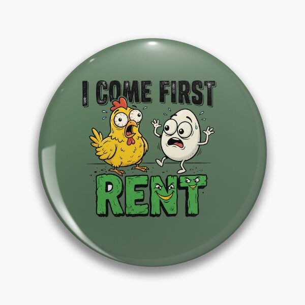 Item preview, Rent Comes First - Funny Chicken and Egg Paradox designed and sold by Abderraim.