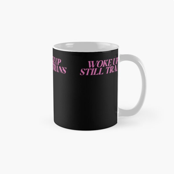 Item preview, Woke Up Still Trans designed and sold by BritySpear.
