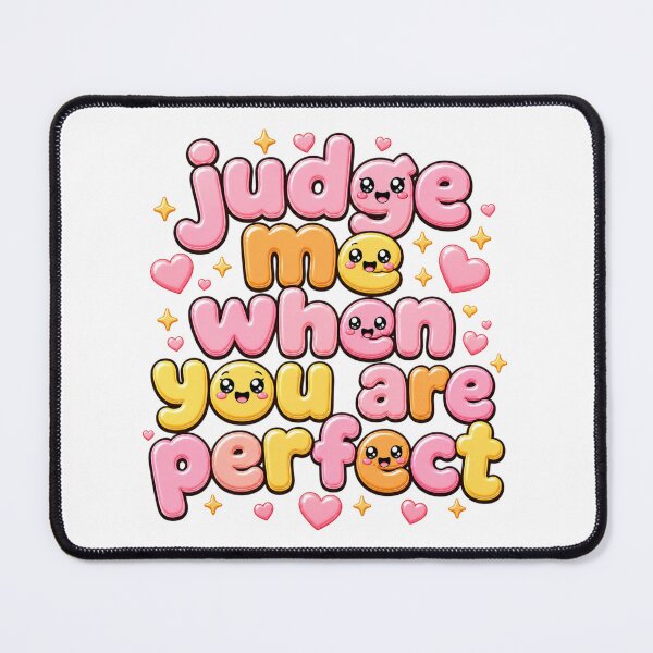 Item preview, Judge Me When You Are Perfect | Sassy Kawaii Pastel Y2K Aesthetic designed and sold by Dulxoz.