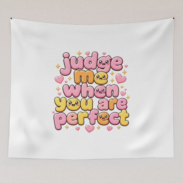 Item preview, Judge Me When You Are Perfect | Sassy Kawaii Pastel Y2K Aesthetic designed and sold by Dulxoz.