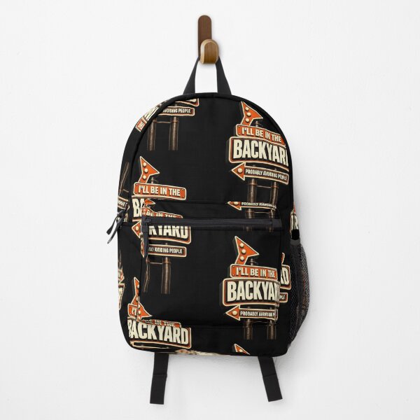 Item preview, I'll Be In The Backyard designed and sold by XYZ Studio.