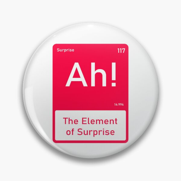 Item preview, Ah The Element of Surprise designed and sold by Cine Store Merch.