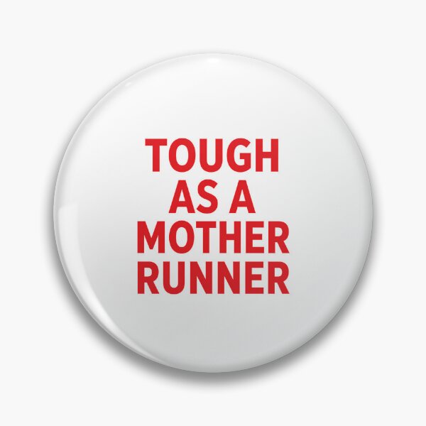 Item preview, Tough As A Mother Runner designed and sold by Methahshop.