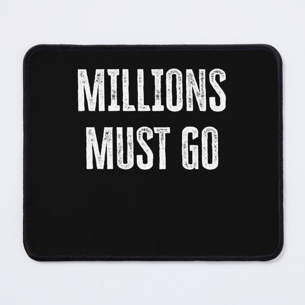 Item preview, Millions Must Go designed and sold by 519xdesign.