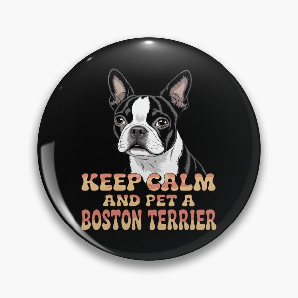Item preview, Boston Terrier Dog Pet Owner Keep Calm And Pet A Boston Terrier designed and sold by fantasticdesign.