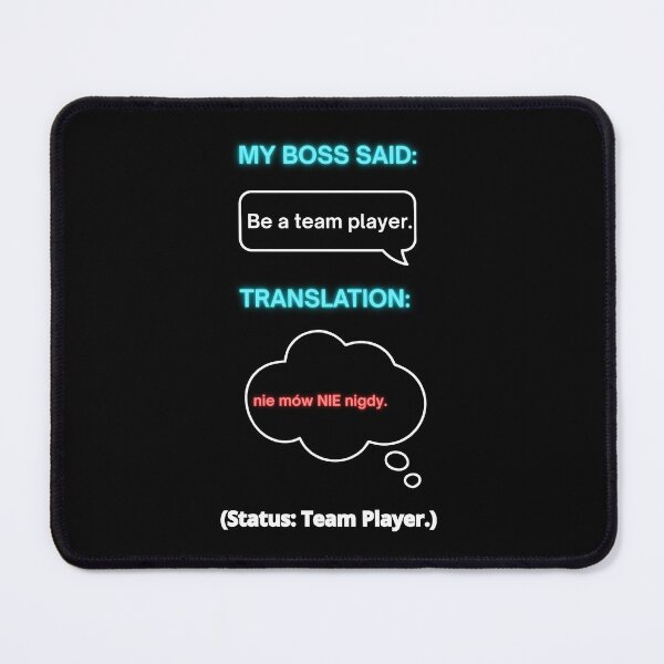 Item preview, Black My Boss Said: Be a Team Player – Funny Polish Diaspora Work Humour Gift designed and sold by VibePolinglish.