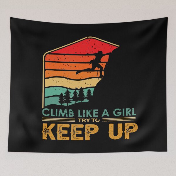 Item preview, Vintage Rock Climbing Woman - Climb like a Girl Try to Keep Up designed and sold by Alexaltay.