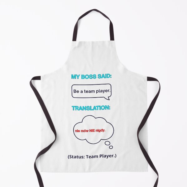 Item preview, White My Boss Said: Be a Team Player – Funny Polish Diaspora Work Humour Gift designed and sold by VibePolinglish.