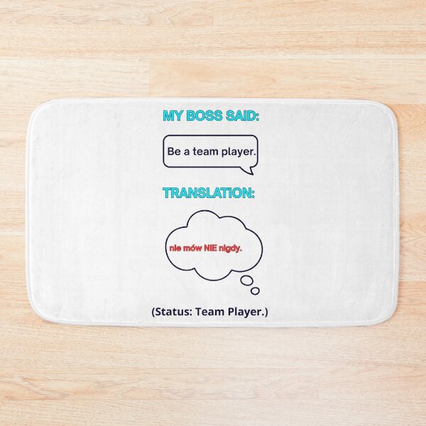 Item preview, White My Boss Said: Be a Team Player – Funny Polish Diaspora Work Humour Gift designed and sold by VibePolinglish.