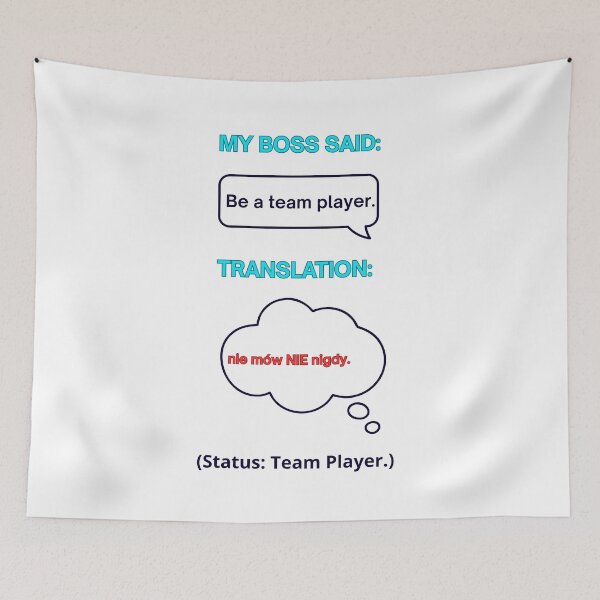 Item preview, White My Boss Said: Be a Team Player – Funny Polish Diaspora Work Humour Gift designed and sold by VibePolinglish.