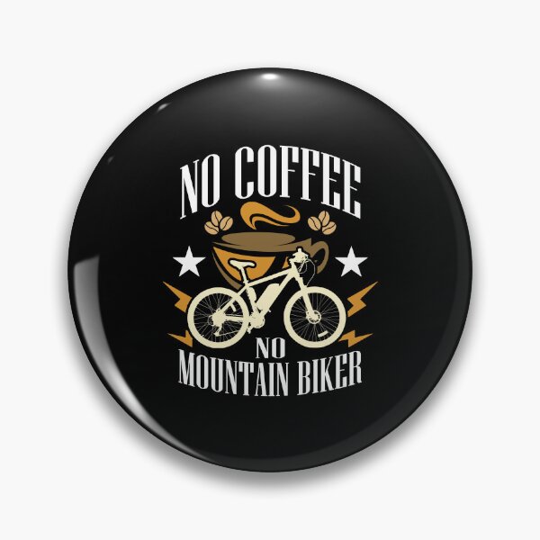 Item preview, Mountain Biker No Coffee No Cycling Coffee Lover designed and sold by tshirtconcepts.