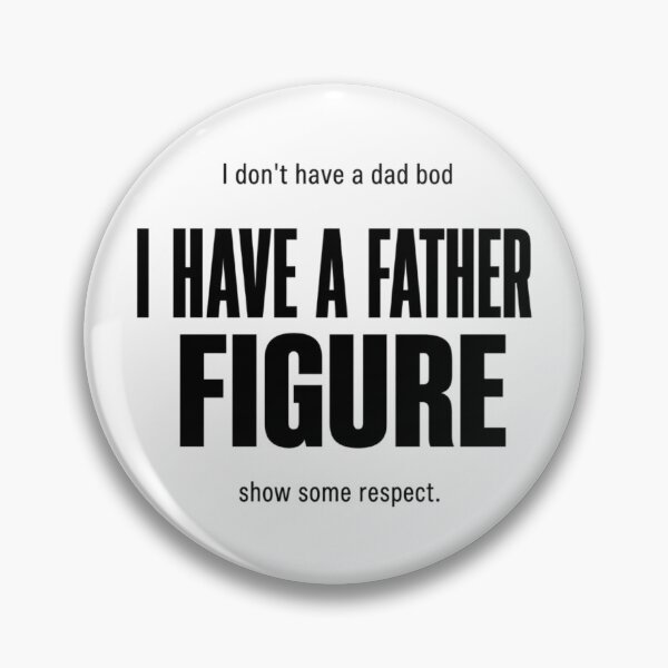 Item preview, I Don't Have A Dad Bod I Have A Father Figure Funny Shirt designed and sold by MehSupply.