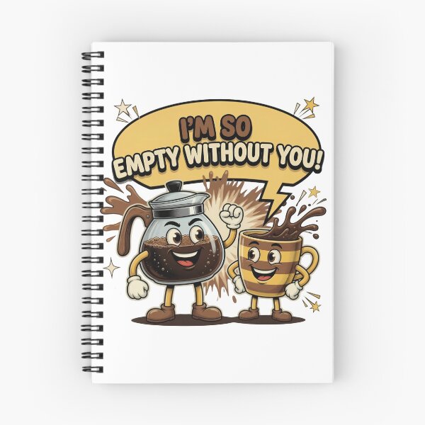Item preview, I'm So Empty Without You Coffee Pun designed and sold by TshirtsOnline-.