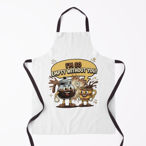 Item preview, I'm So Empty Without You Coffee Pun designed and sold by TshirtsOnline-.