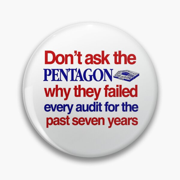 Item preview, Don’t Ask The Pentagon Why They Failed Every Audit For The Past Seven Years designed and sold by Methahshop.