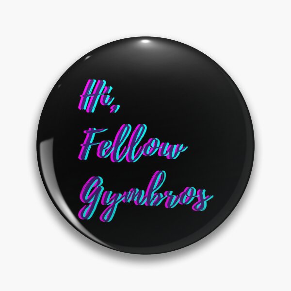 Item preview, Hi Fellow Gumbros Retro Glitch Gym Humor designed and sold by creativerooney.