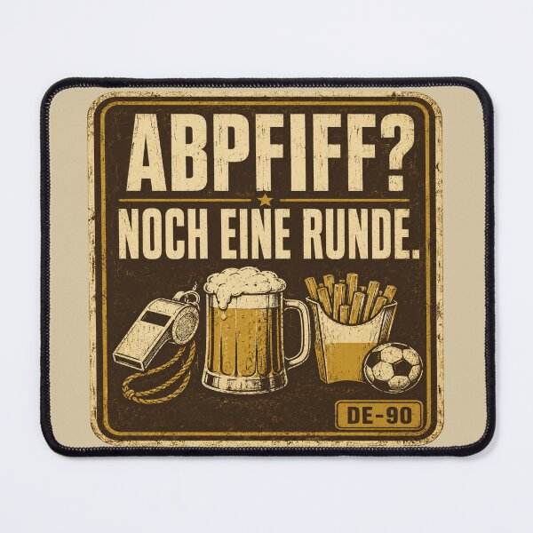 Item preview, Abpfiff Noch Eine Runde German Soccer Beer Pub designed and sold by POD DYNASTY.