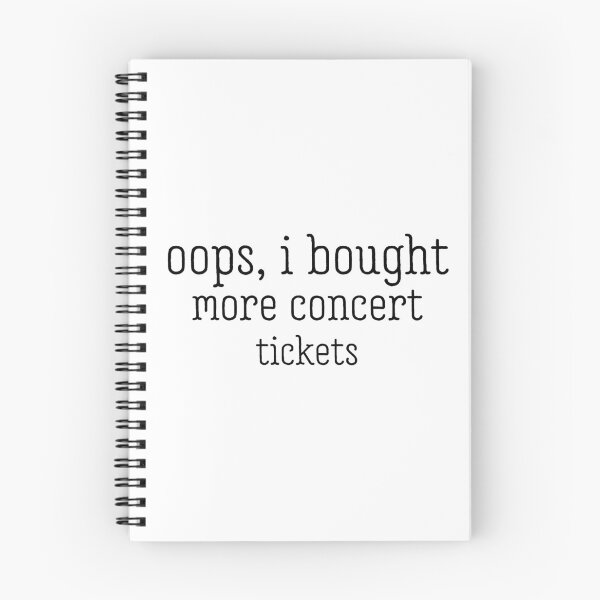 Item preview, Oops, I Bought More Concert Tickets Funny Music Fan designed and sold by ZACK ART.