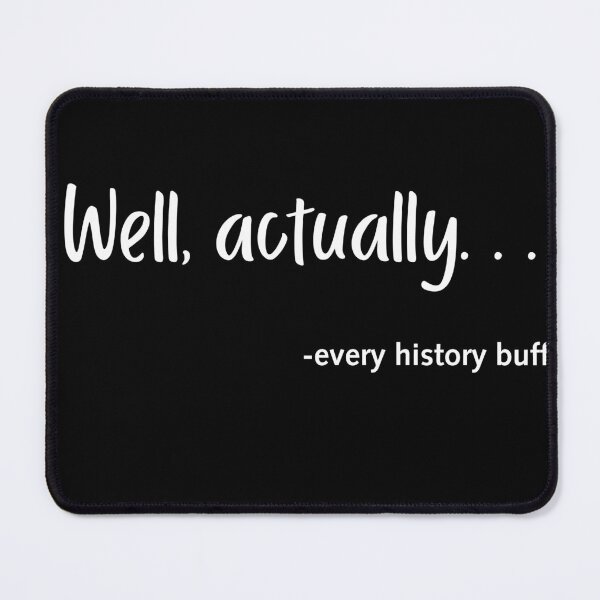 Item preview, Well, Actually . . . designed and sold by Sundaynights72.