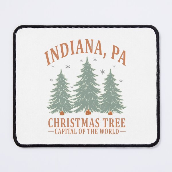 Item preview, Indiana, PA~The Christmas Tree Capital of the World designed and sold by Rachel Digmon.
