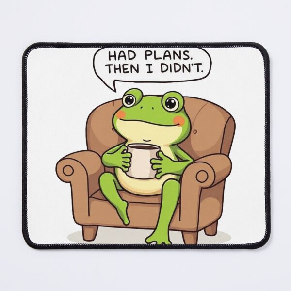 Item preview, Funny Frog Cartoon Had Plans Meme designed and sold by BeautifulVibe.