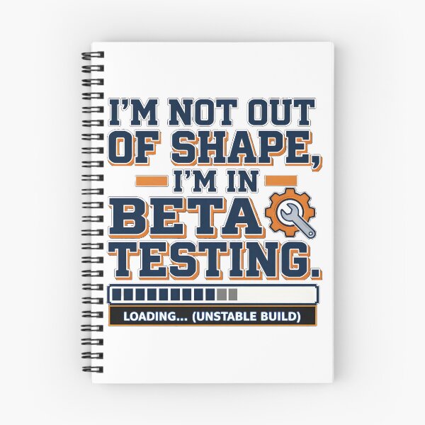Item preview, I’m Not Out of Shape – I’m in Beta Testing designed and sold by bluesirian22.