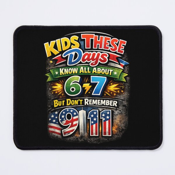 Item preview, Kids These Days Know All About 67 But Don't Remember 911 designed and sold by tayjeffrey61.