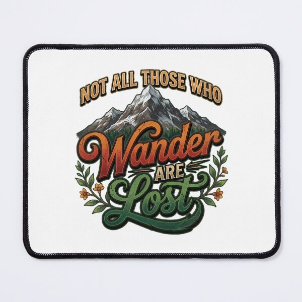 Item preview, Not All Who Wander Are Lost Mountain Art designed and sold by TshirtsOnline-.