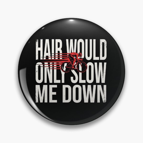 Item preview, Funny Hair Would Only Slow Me Down Bald Cyclist Humor designed and sold by ZACK ART.