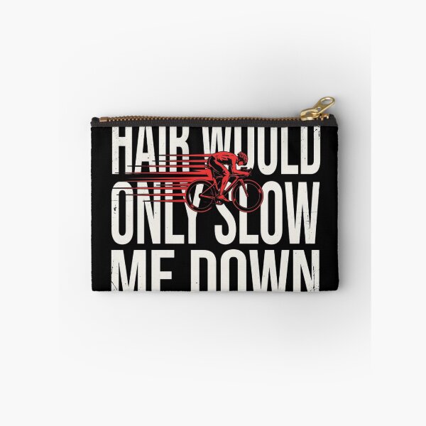 Item preview, Funny Hair Would Only Slow Me Down Bald Cyclist Humor designed and sold by ZACK ART.