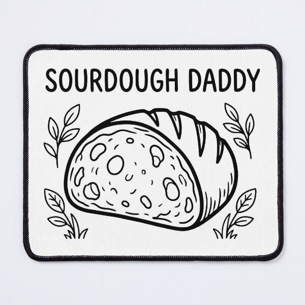 Item preview, Sourdough Daddy Funny Artisan Bread Baker designed and sold by TobattoVision Commodities.