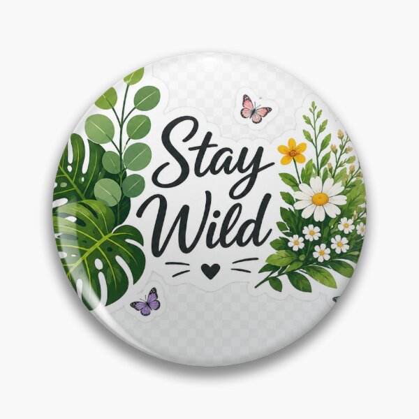 Item preview, stay wild designed and sold by Forest-Explorer.