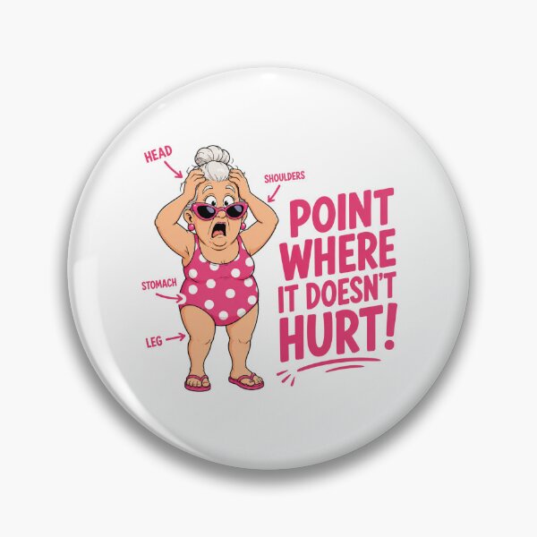 Item preview, Point Where It Doesn't Hurt Funny Grandma Design designed and sold by KaSenArt26.