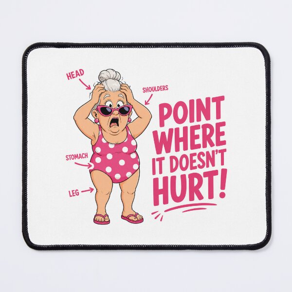 Item preview, Point Where It Doesn't Hurt Funny Grandma Design designed and sold by KaSenArt26.