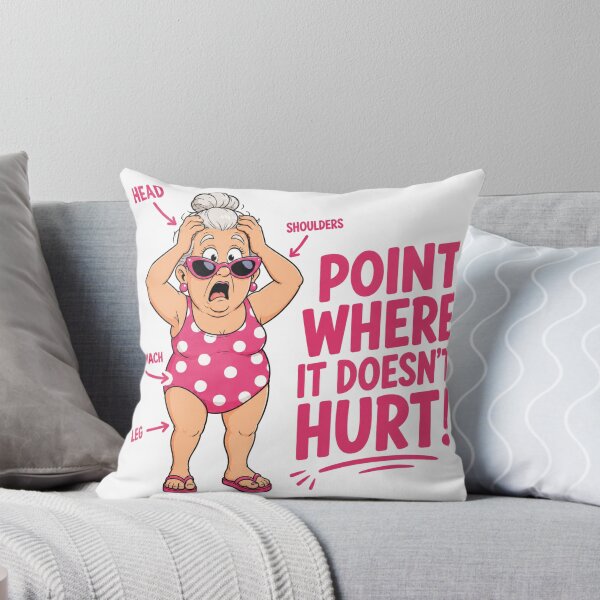 Item preview, Point Where It Doesn't Hurt Funny Grandma Design designed and sold by KaSenArt26.