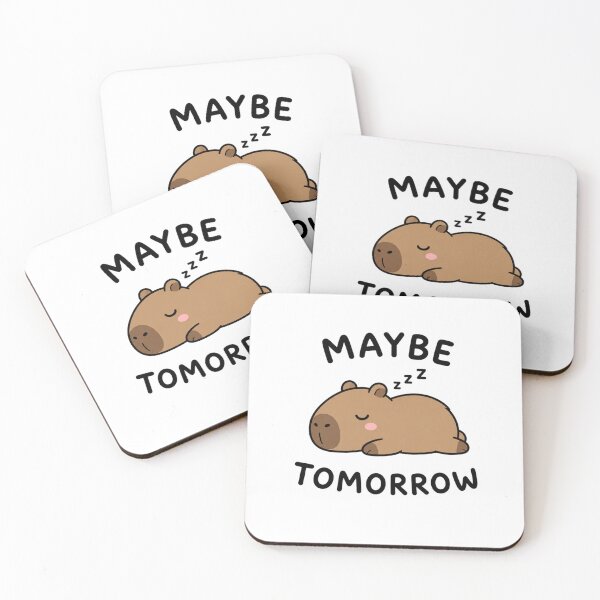 Item preview, Maybe Tomorrow Capybara designed and sold by marketkmarket.