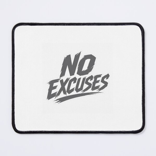 Item preview, No Excuses designed and sold by prashantmano.