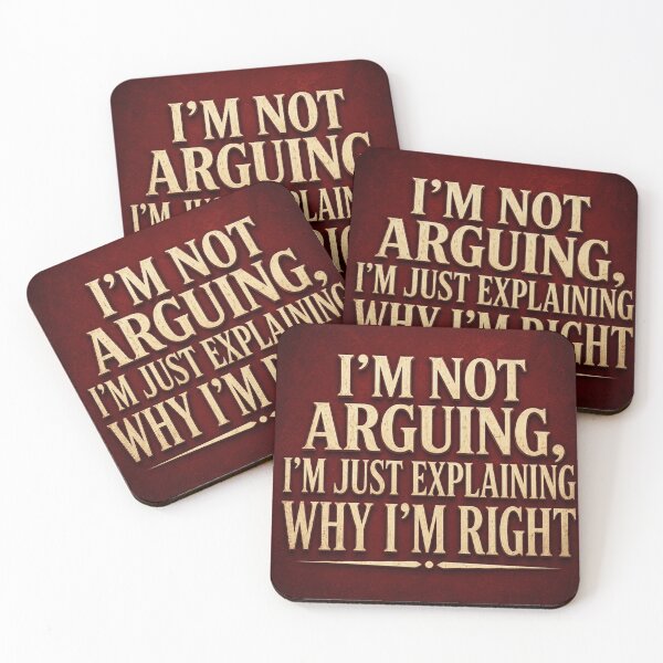 Item preview, I'm Not Arguing I'm Just Explaining Why I'm Right - Sarcastic Quote designed and sold by INVIKETOS.