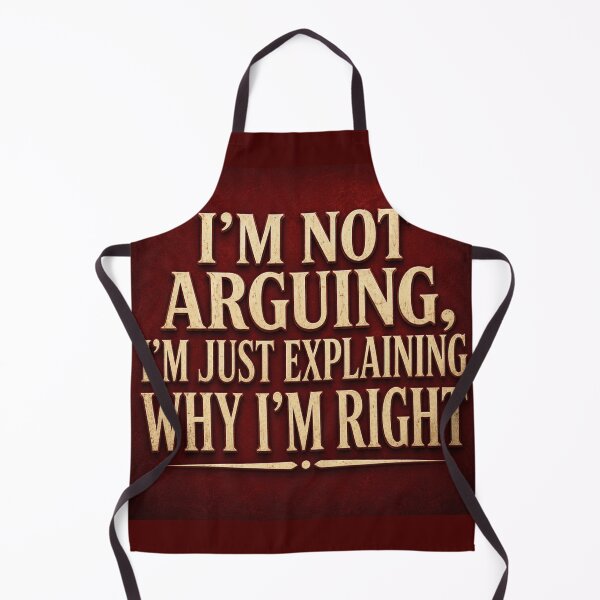Item preview, I'm Not Arguing I'm Just Explaining Why I'm Right - Sarcastic Quote designed and sold by INVIKETOS.