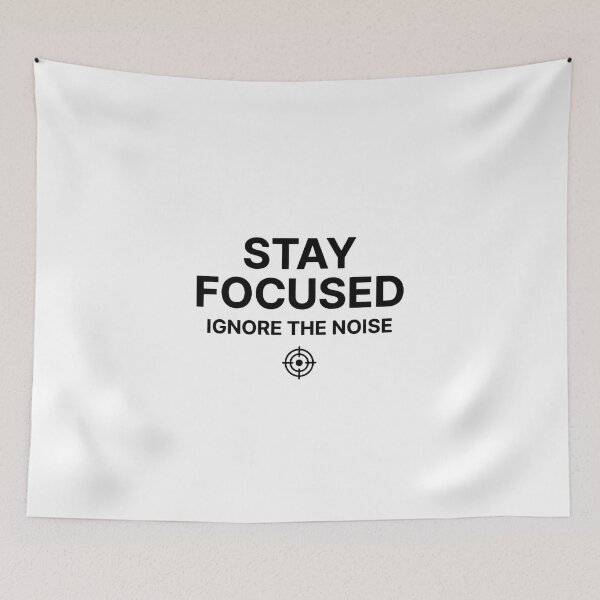 Item preview, Stay Focused Minimalist Motivational Quote - Ignore The Noise designed and sold by MyTeePlace.