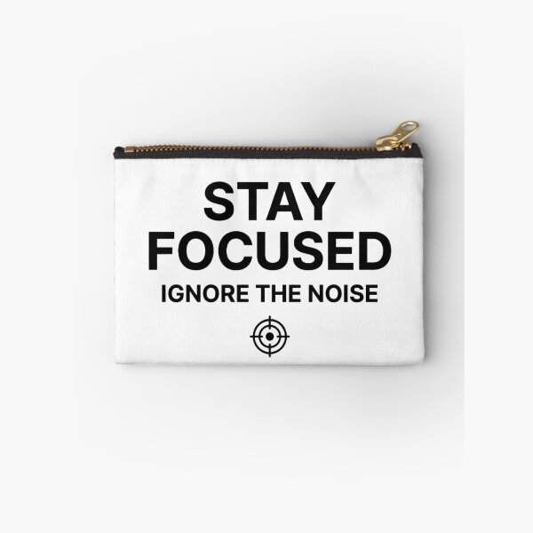 Item preview, Stay Focused Minimalist Motivational Quote - Ignore The Noise designed and sold by MyTeePlace.