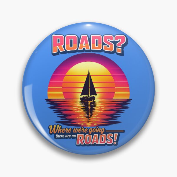 Item preview, Roads? Where we're going there are no Roads! Sailing into sunset. designed and sold by shorethings.