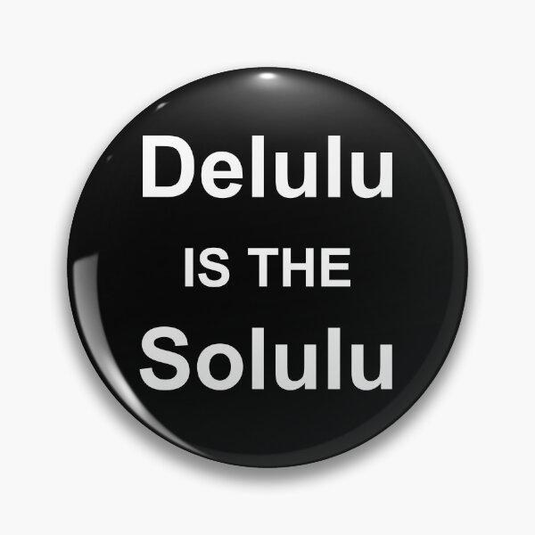 Item preview, Delulu Is The Solulu designed and sold by OnlyTheBest4U.