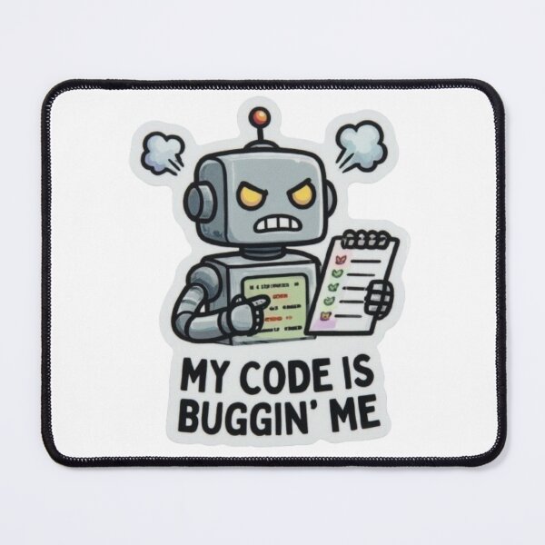 Item preview, Debugging.exe Has Stopped Working | Angry Coder Robot designed and sold by Khatumeye.