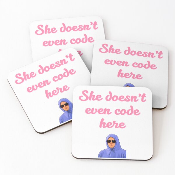 Item preview, She doesn't even code here designed and sold by Chloecannotfly.